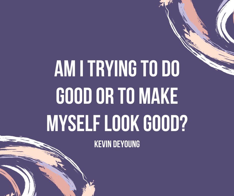 Am I Trying To Do Good…