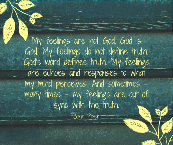 My Feelings Are Not God