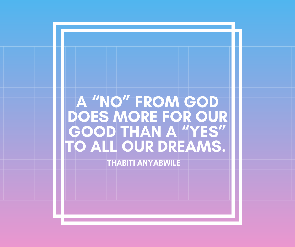A “No” From God…