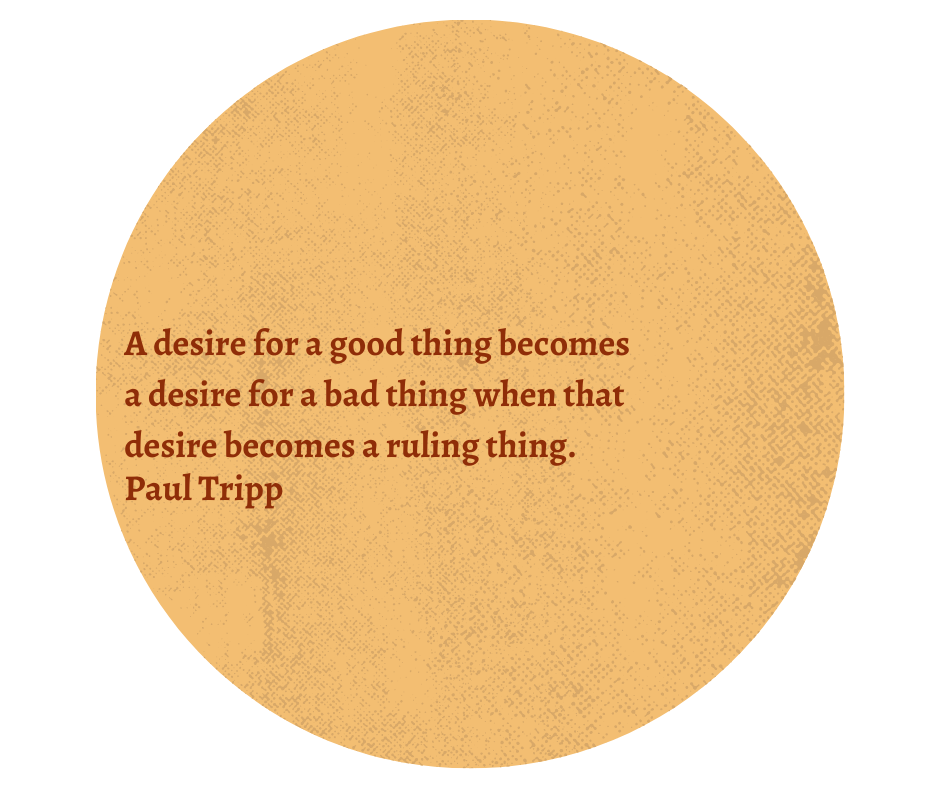 A Desire For A Good Thing…