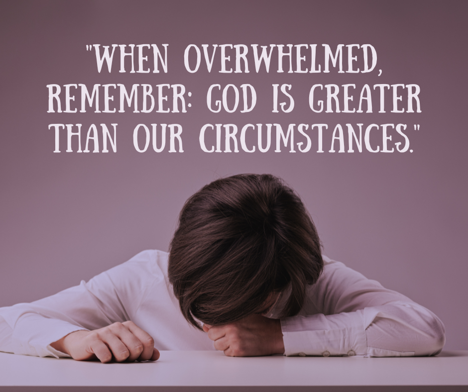 God Is Greater Than Our Circumstances