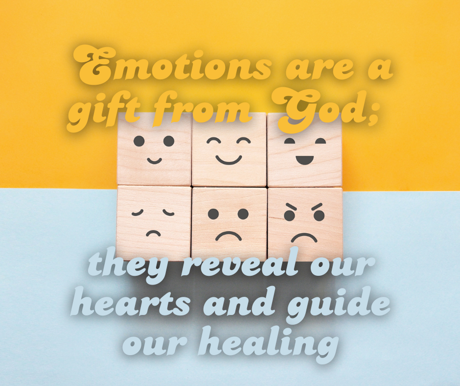 Emotions: A Gift from God to Guide Our Healing