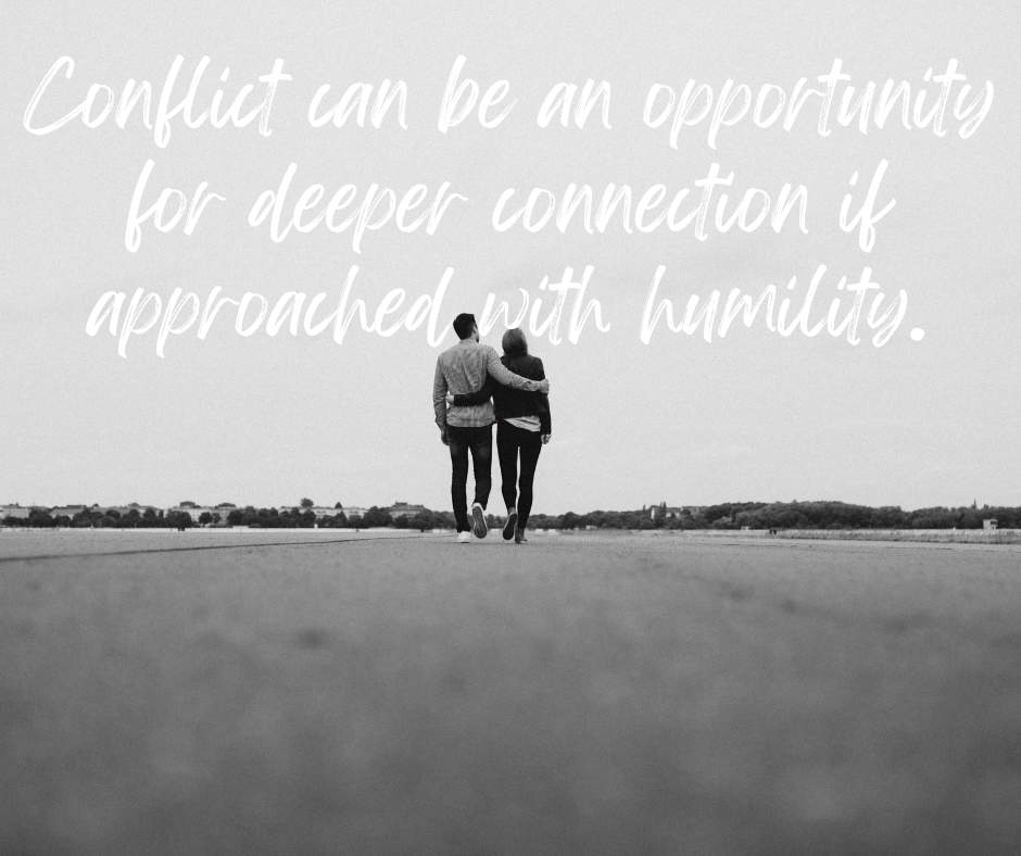 Conflict as an Opportunity: Approaching Challenges with Humility