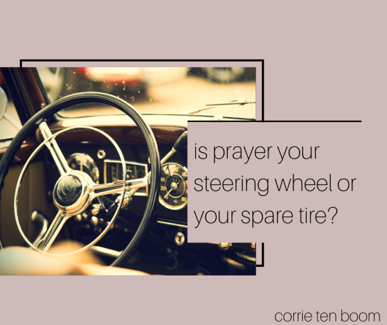 Is Prayer Your Steering Wheel?