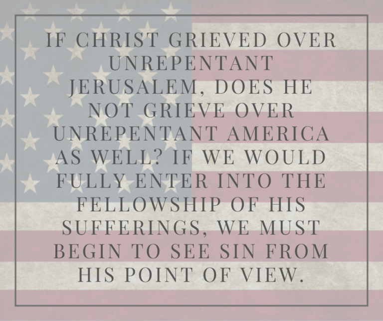 Does Christ Grieve Over America?