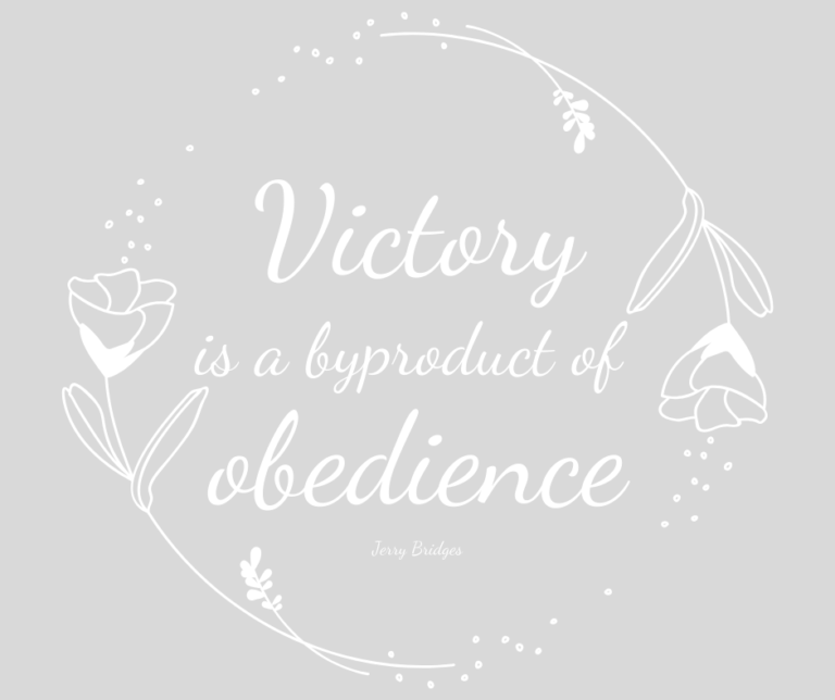 Victory is a Byproduct of Obedience