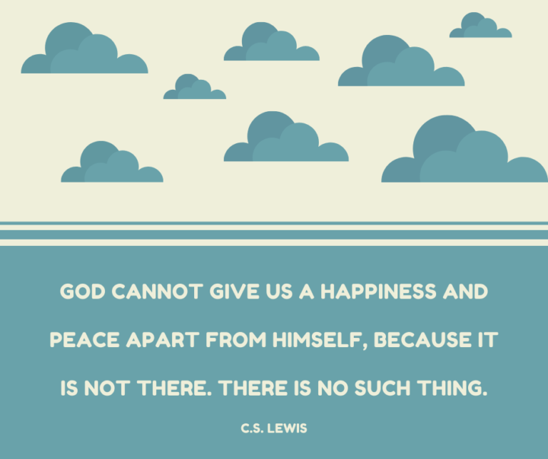 God Cannot Give Us A Happiness…