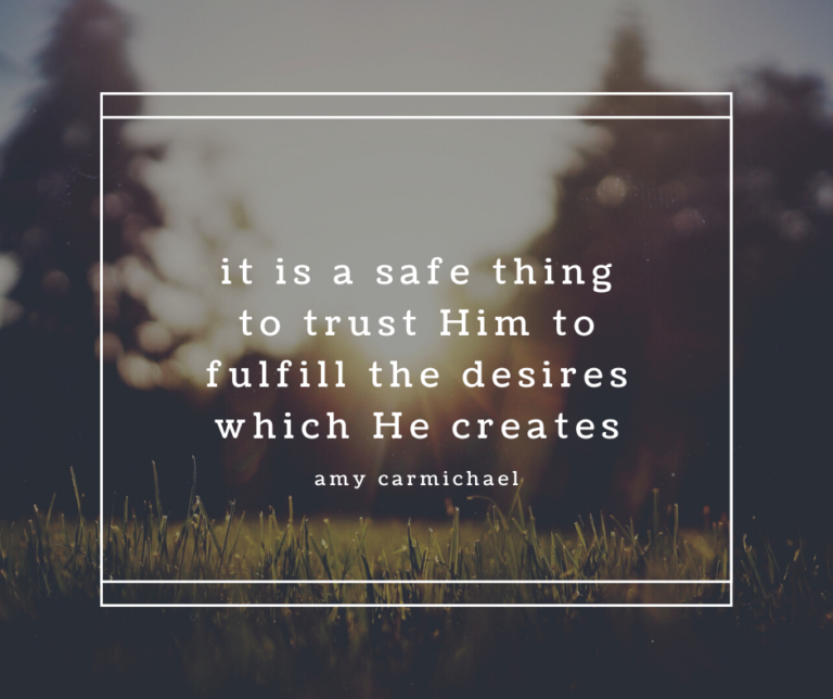 It Is A Safe Thing To Trust Him…