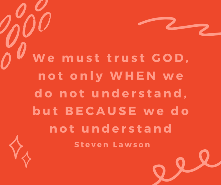 We Must Trust God…