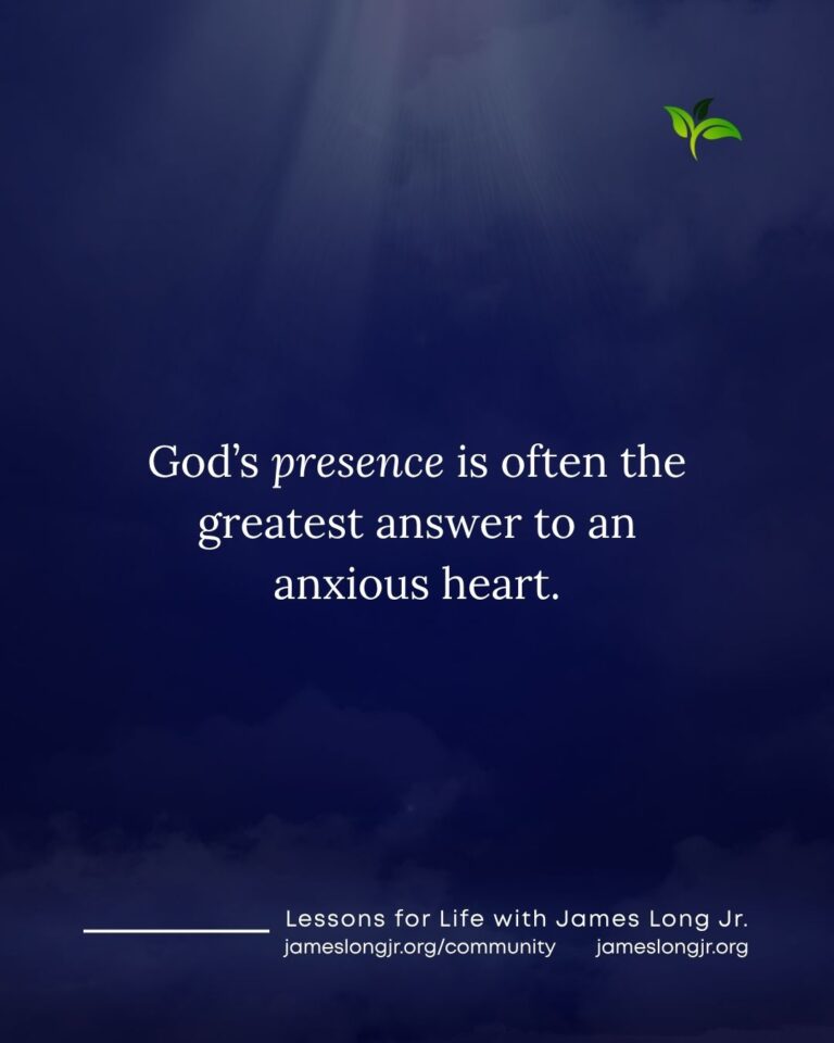 God’s presence for an anxious heart
