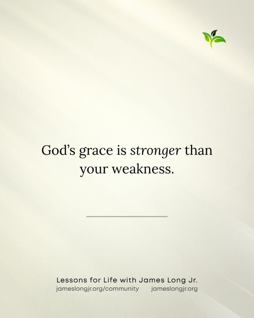 God’s grace and human weakness