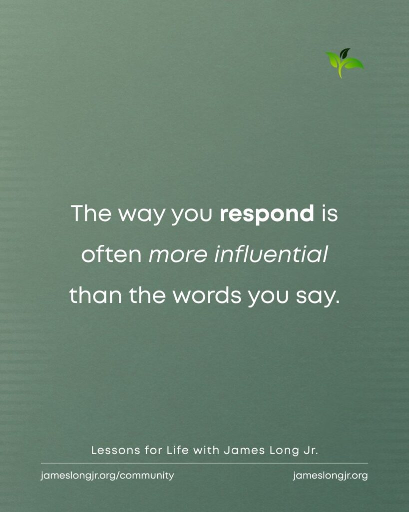 how your response shapes relationships